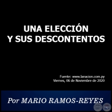 UNA ELECCIÓN Y SUS DESCONTENTOS - Por MARIO RAMOS-REYES - Viernes, 06 de Noviembre de 2020